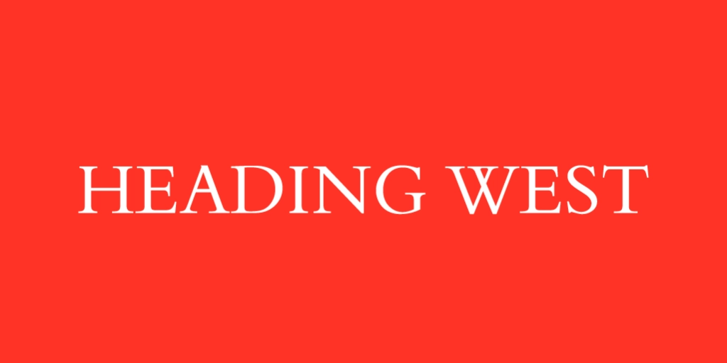 هيدينج ويست 6 أكتوبر Heading West 6th October